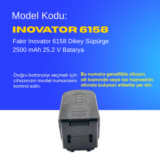 Fakir Inovator 6158 Dikey Süpürge 2500 mAh 25.2 V  Batarya – Orjinal Uyumlu Uzun Ömürlü, Yüksek Performans Pil