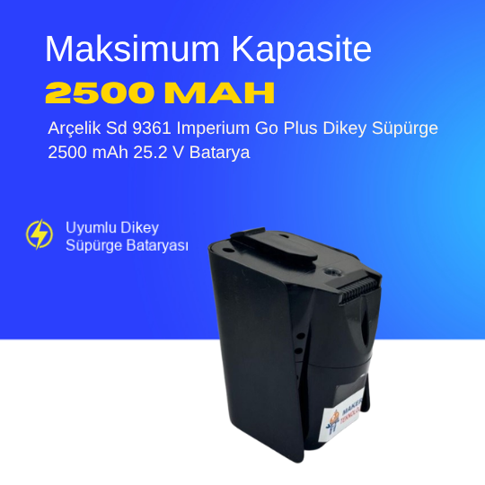 Arçelik Sd 9361 Imperium Go Plus Dikey Süpürge 2500 mAh 25.2 V  Batarya – Orjinal Uyumlu Uzun Ömürlü, Yüksek Performans Pil