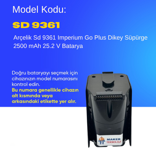 Arçelik Sd 9361 Imperium Go Plus Dikey Süpürge 2500 mAh 25.2 V  Batarya – Orjinal Uyumlu Uzun Ömürlü, Yüksek Performans Pil