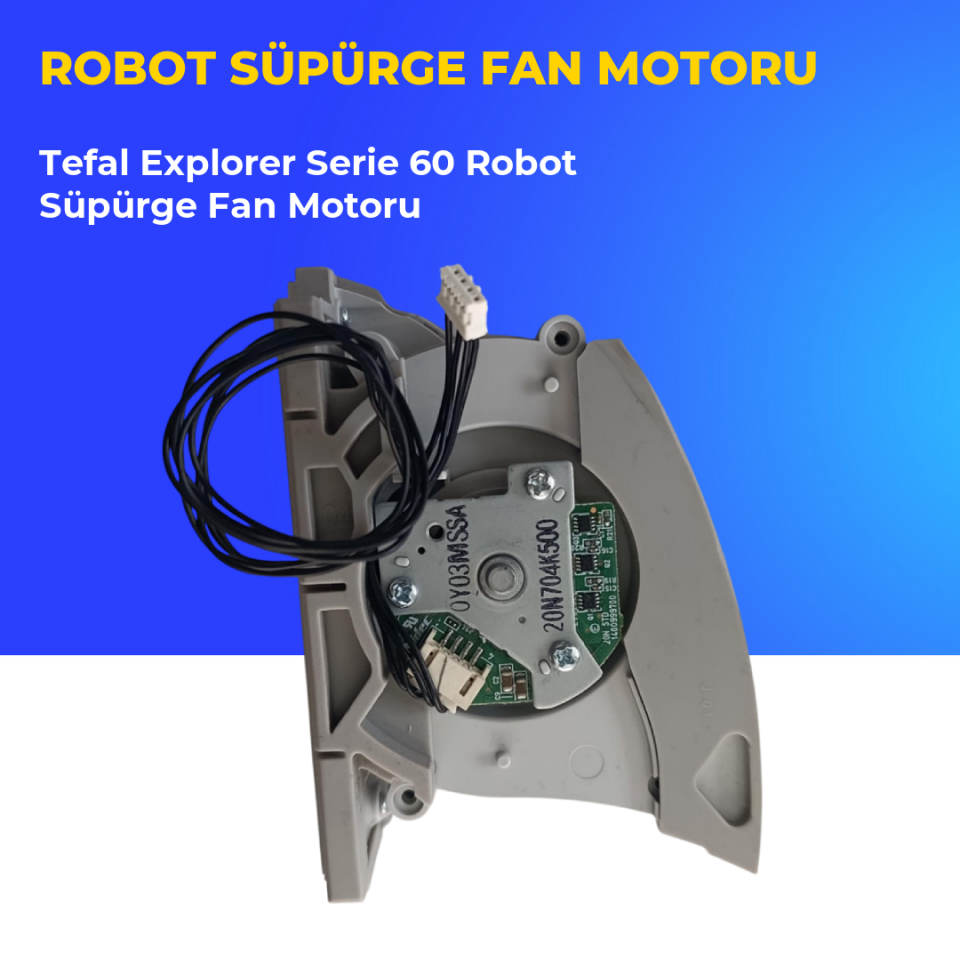 Tefal Explorer Serie 60 Robot Süpürge Fan Motoru