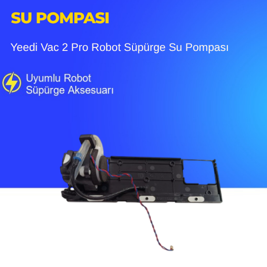 Yeedi Vac 2 Pro Robot Süpürge Su Pompası