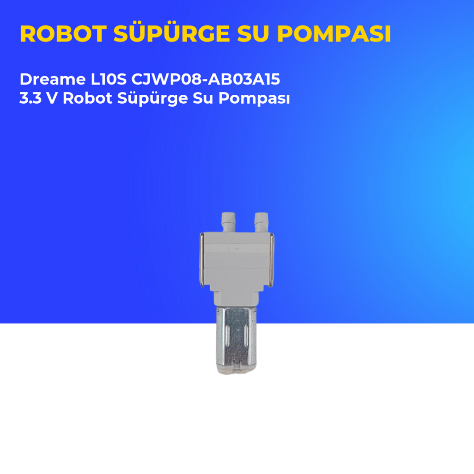 Dreame L10S CJWP08-AB03A15 3.3 V Robot Süpürge Su Pompası