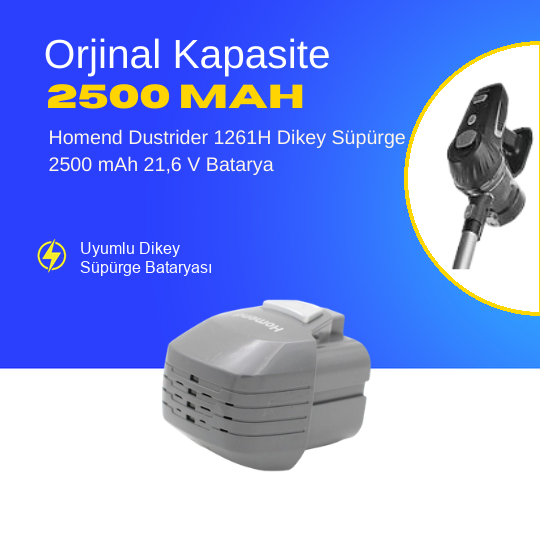 Homend Dustrider 1261H Dikey Süpürge 2500 mAh 21,6 V  Batarya – Orjinal Uyumlu Uzun Ömürlü, Yüksek Performans Pil