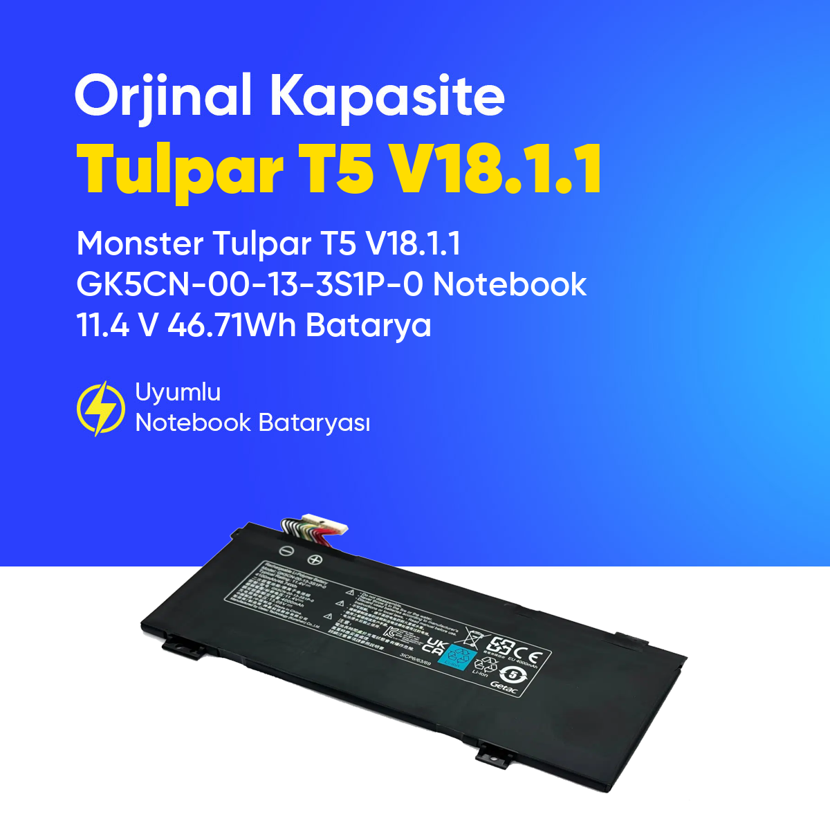 Monster Tulpar T5 V18.1.1 GK5CN-00-13-3S1P-0 Notebook 11.4 V 46.71Wh Batarya – Orjinal Uyumlu, Yüksek Performanslı
