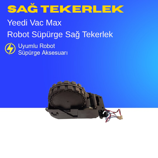 Yeedi Vac Max Sağ Robot Süpürge Tekerlek Motoru