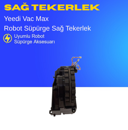Yeedi Vac Max Sağ Robot Süpürge Tekerlek Motoru