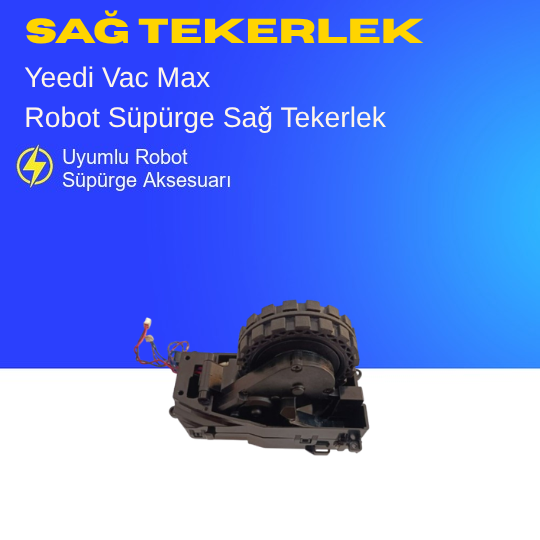 Yeedi Vac Max Sağ Robot Süpürge Tekerlek Motoru