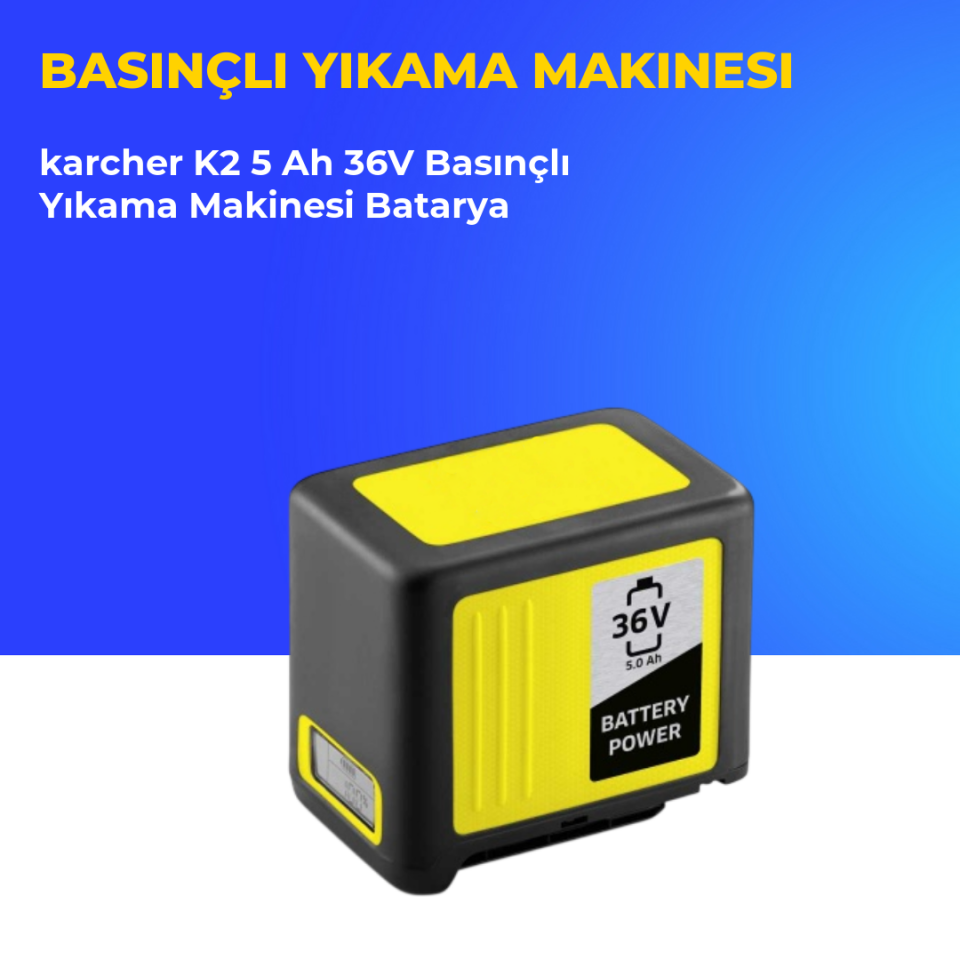 karcher K2 5 Ah 36V Basınçlı Yıkama Makinesi Batarya