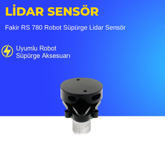 Fakir RS 780 Robot Süpürge Lidar Sensör