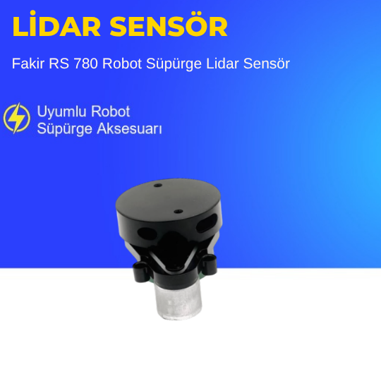 Fakir RS 780 Robot Süpürge Lidar Sensör