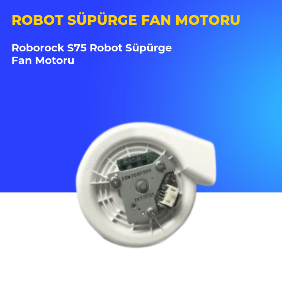 Roborock S75 Robot Süpürge Fan Motoru