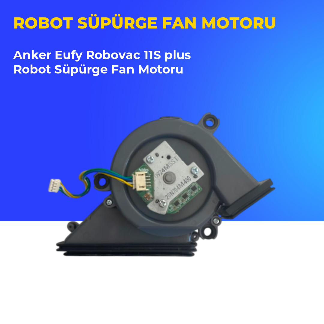 Anker Eufy Robovac 11S plus Robot Süpürge Fan Motoru