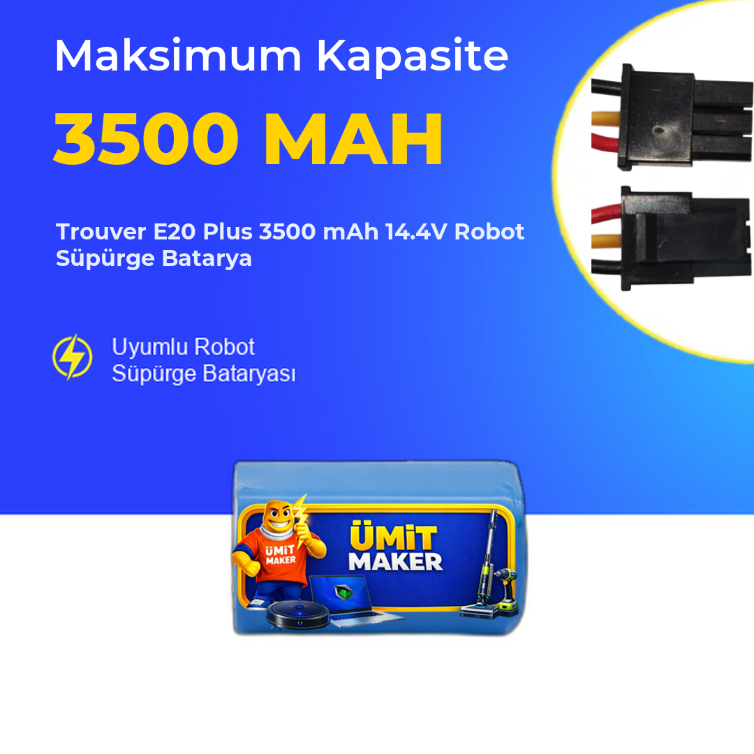 Trouver E20 Plus 3500 mAh 14.4V Robot Süpürge Batarya