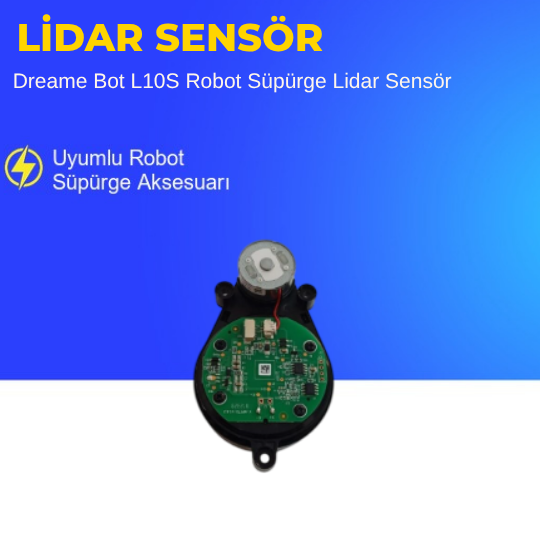 Dreame Bot L10S Robot Süpürge Lidar Sensör