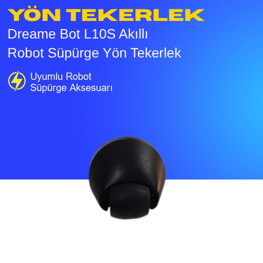 Dreame Bot L10S Akıllı Robot Süpürge Yön Tekerlek – Yedek Parça