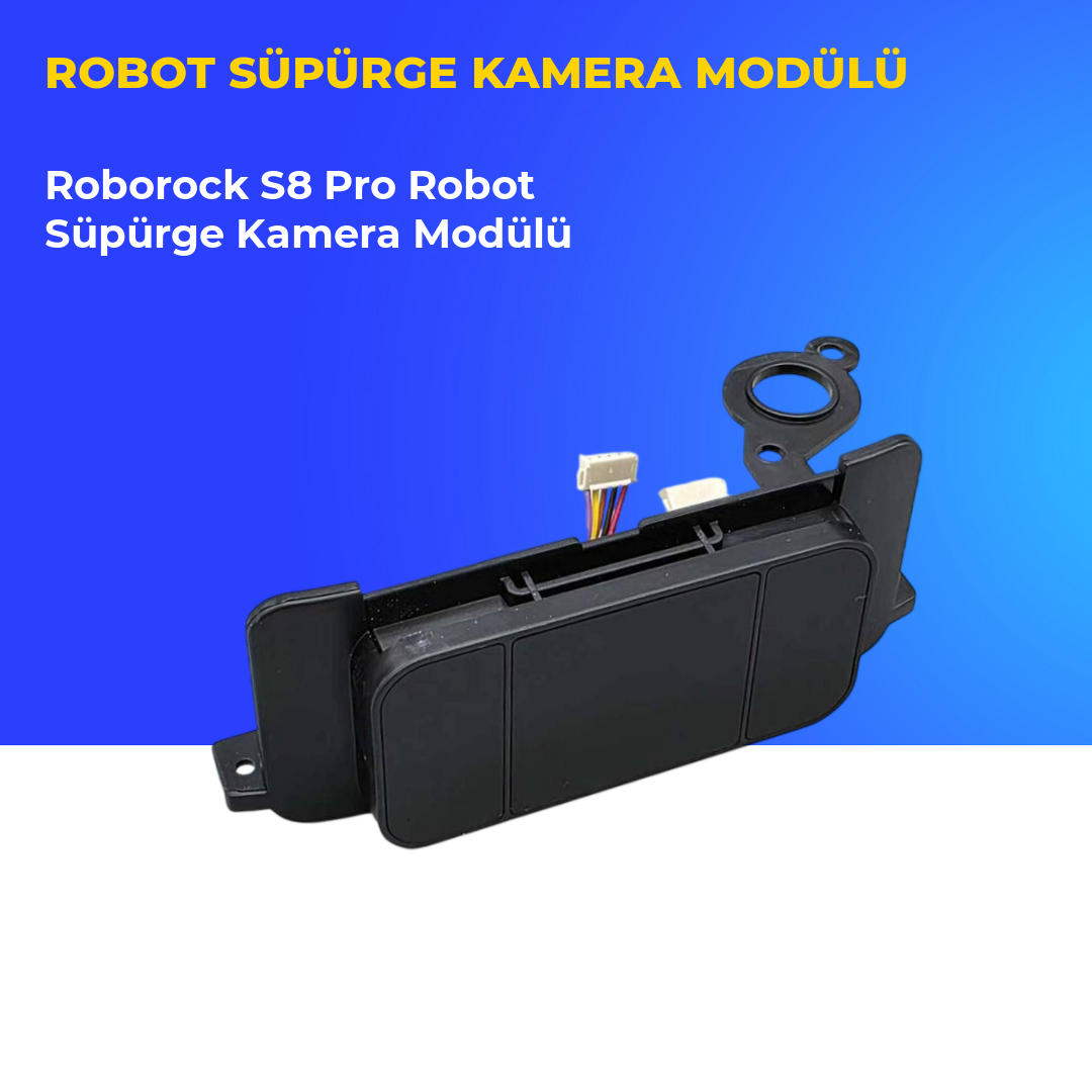 Roborock S8 Pro Robot Süpürge Kamera Modülü