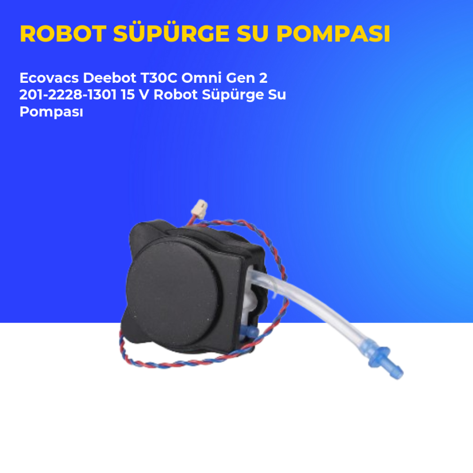 Ecovacs Deebot T30C Omni Gen 2 201-2228-1301 15 V Robot Süpürge Su Pompası
