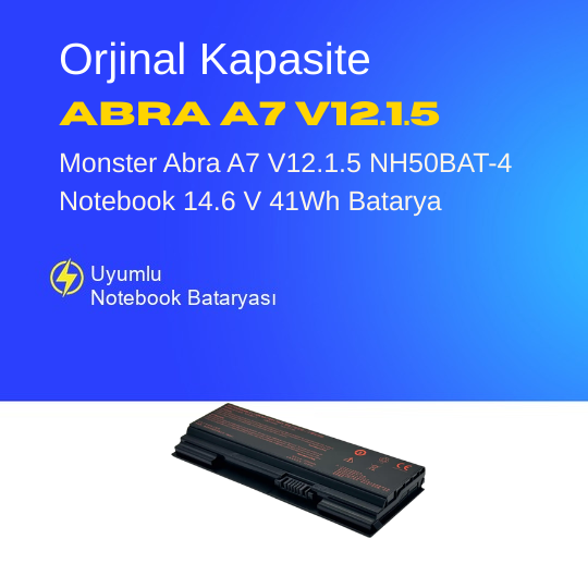 Monster Abra A7 V12.1.5 NH50BAT-4 Notebook 14.6 V 41Wh Batarya – Orjinal Uyumlu, Yüksek Performanslı