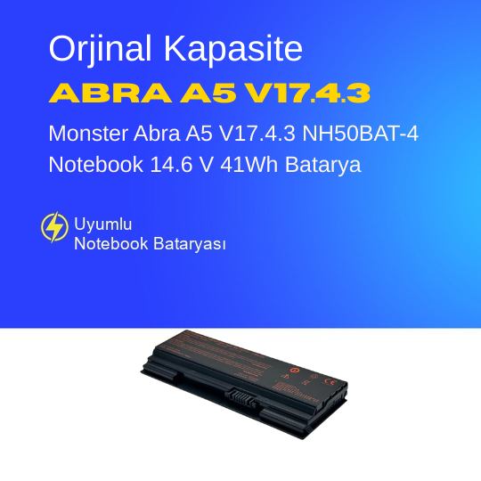 Monster Abra A5 V17.4.3 NH50BAT-4 Notebook 14.6 V 41Wh Batarya – Orjinal Uyumlu, Yüksek Performanslı