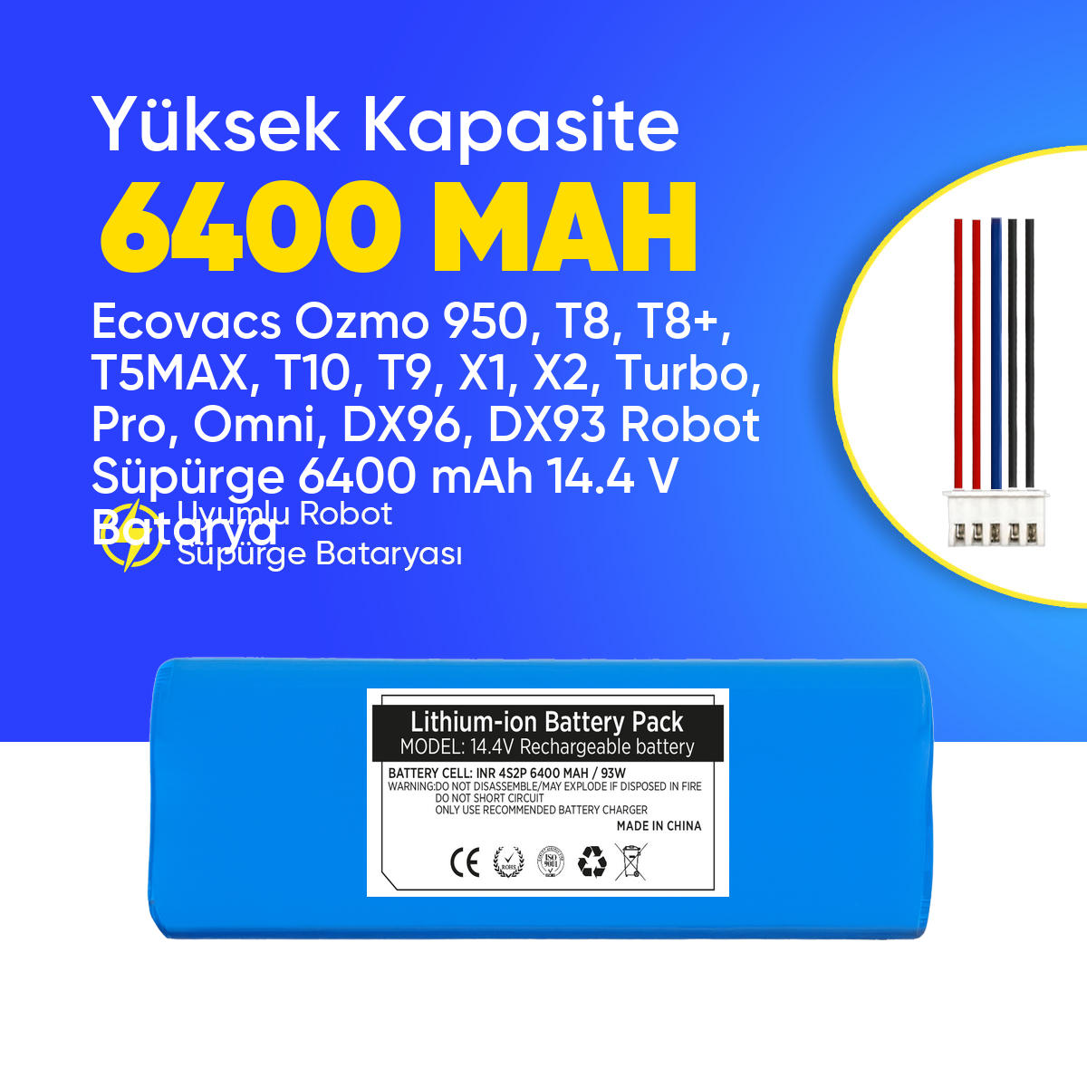 Ecovacs Ozmo 950, T8, T8+, T5MAX, T10, T9, X1, X2, Turbo, Pro, Omni, DX96, DX93 Robot Süpürge 6400 mAh 14.4 V  Batarya – Orjinal Uyumlu Uzun Ömürlü, Yüksek Performans Pil
