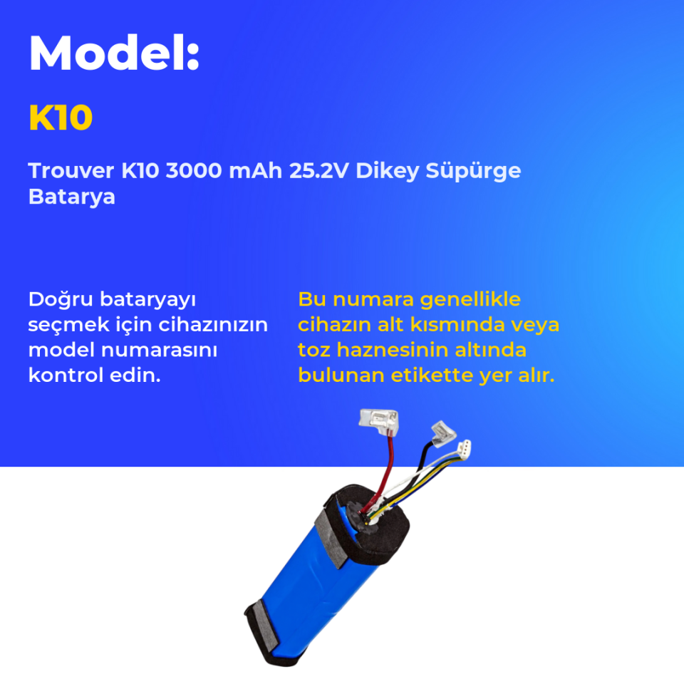 Trouver K10 3000 mAh 25.2V Dikey Süpürge Batarya
