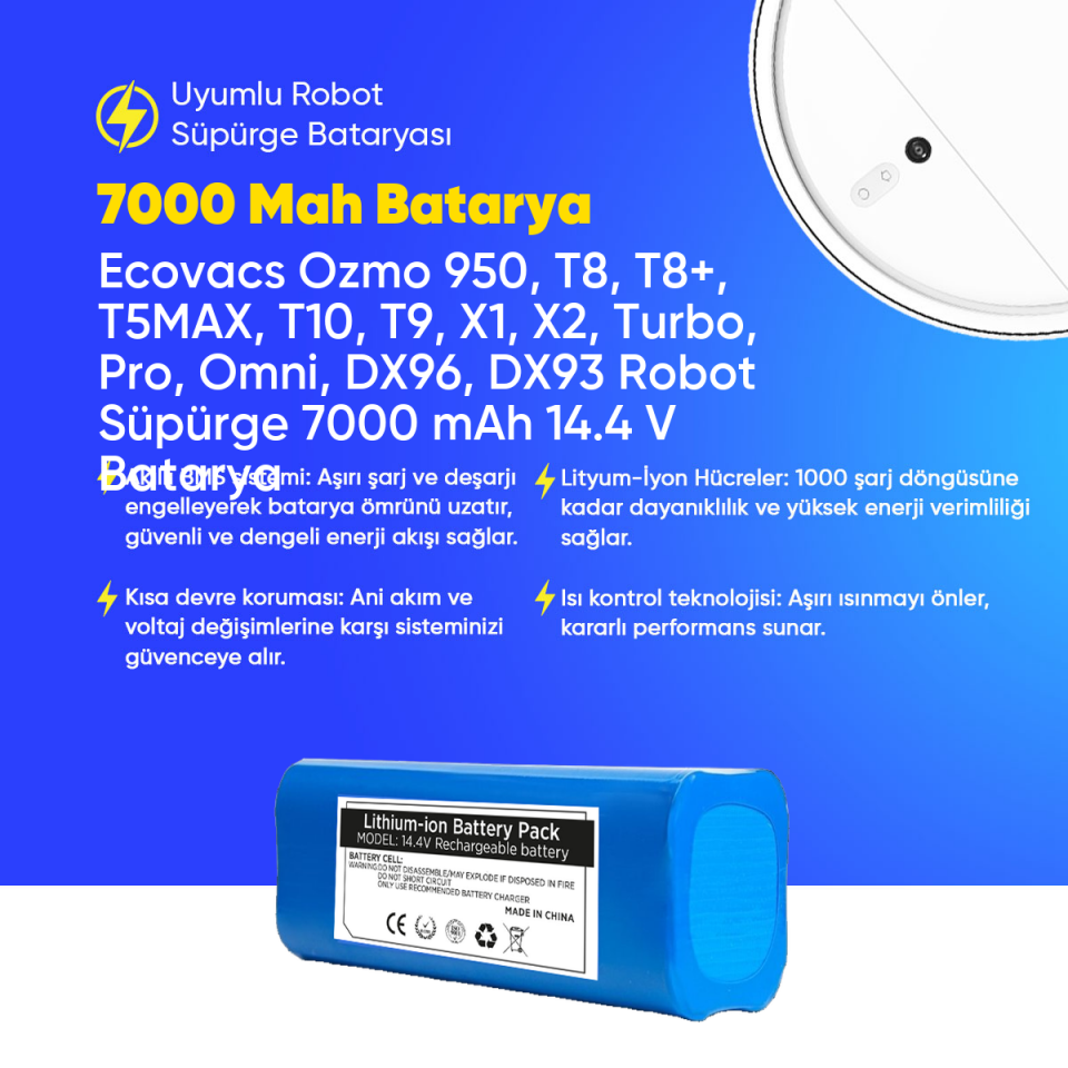 Ecovacs Ozmo 950, T8, T8+, T5MAX, T10, T9, X1, X2, Turbo, Pro, Omni, DX96, DX93 Robot Süpürge 7000 mAh 14.4 V  Batarya – Orjinal Uyumlu Uzun Ömürlü, Yüksek Performans Pil