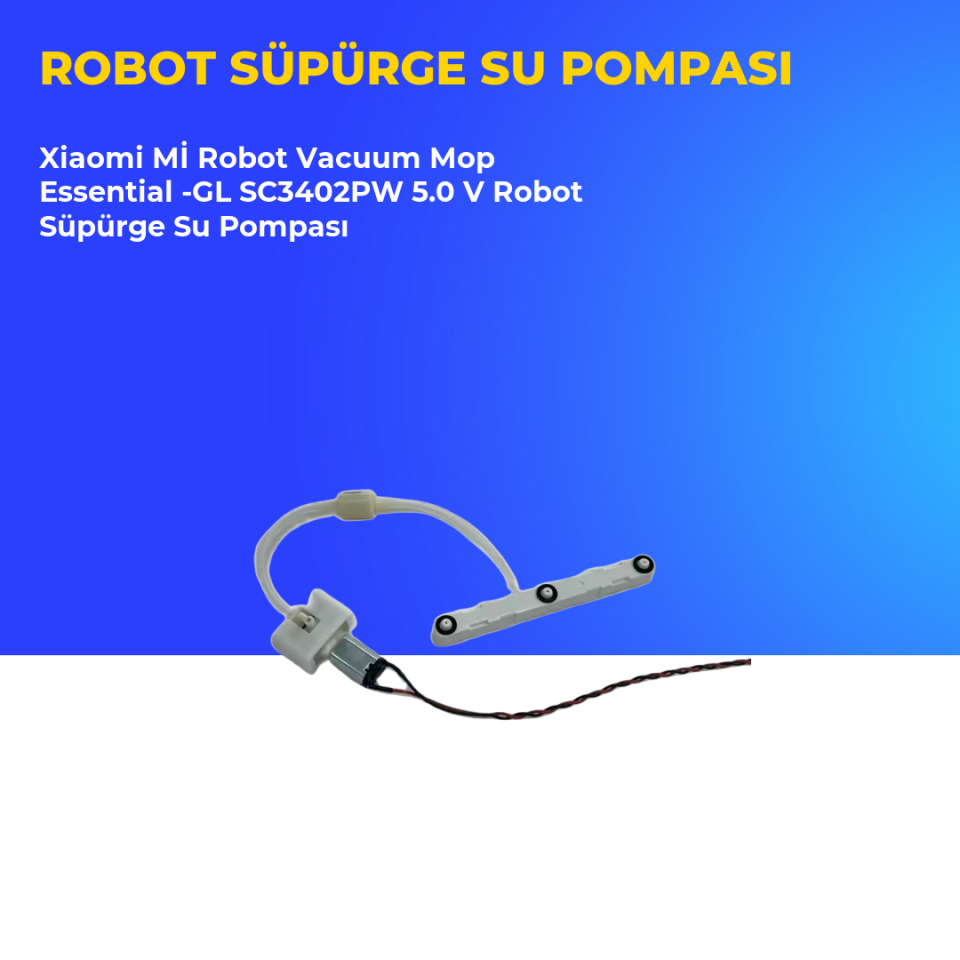 Xiaomi Mİ Robot Vacuum Mop Essential -GL SC3402PW 5.0 V Robot Süpürge Su Pompası