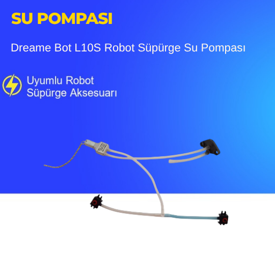 Dreame Bot L10S Robot Süpürge Su Pompası
