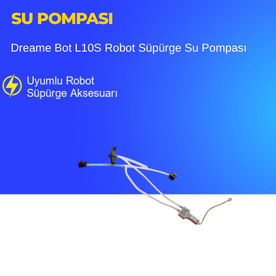 Dreame Bot L10S Robot Süpürge Su Pompası