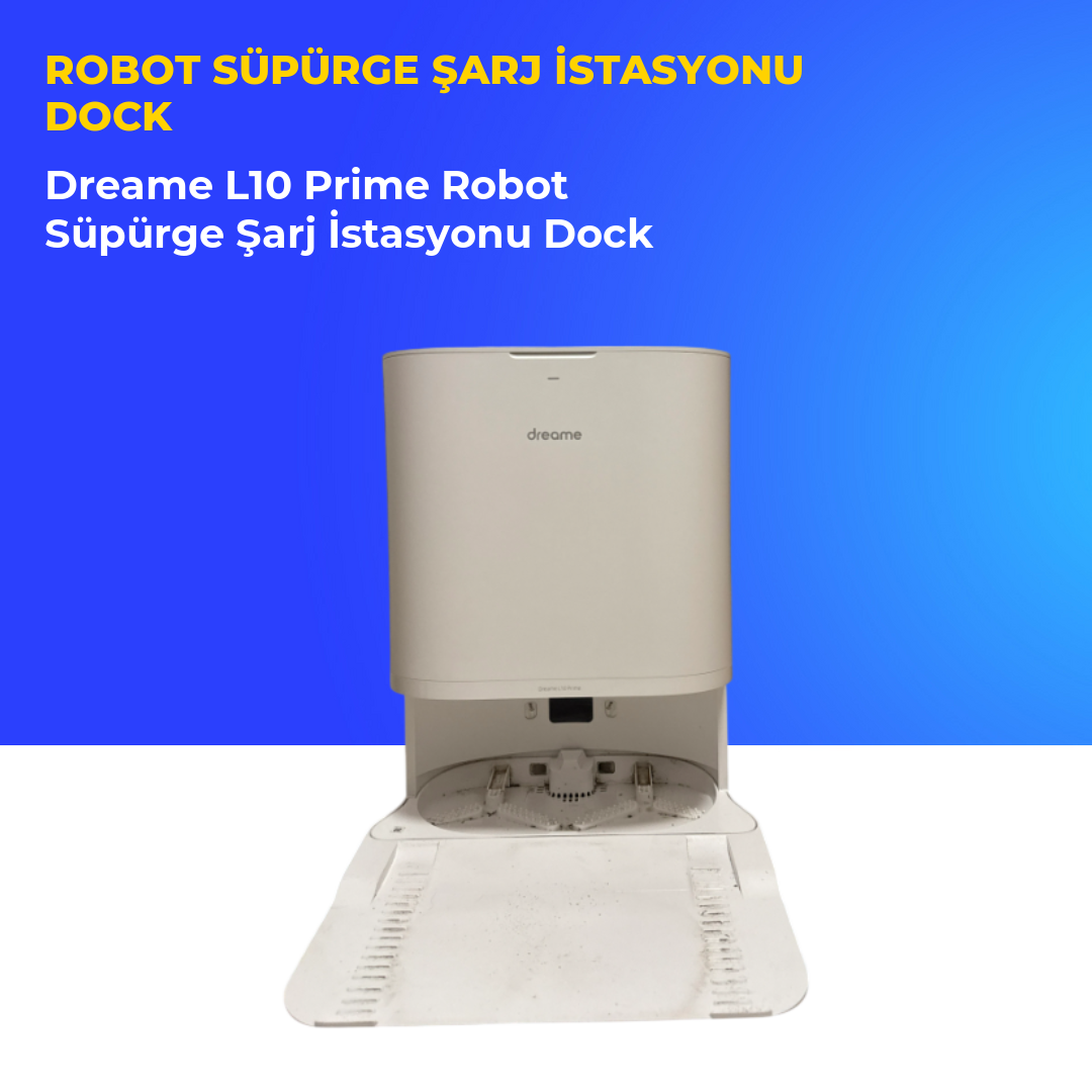 Dreame L10 Prime Robot Süpürge Şarj İstasyonu Dock