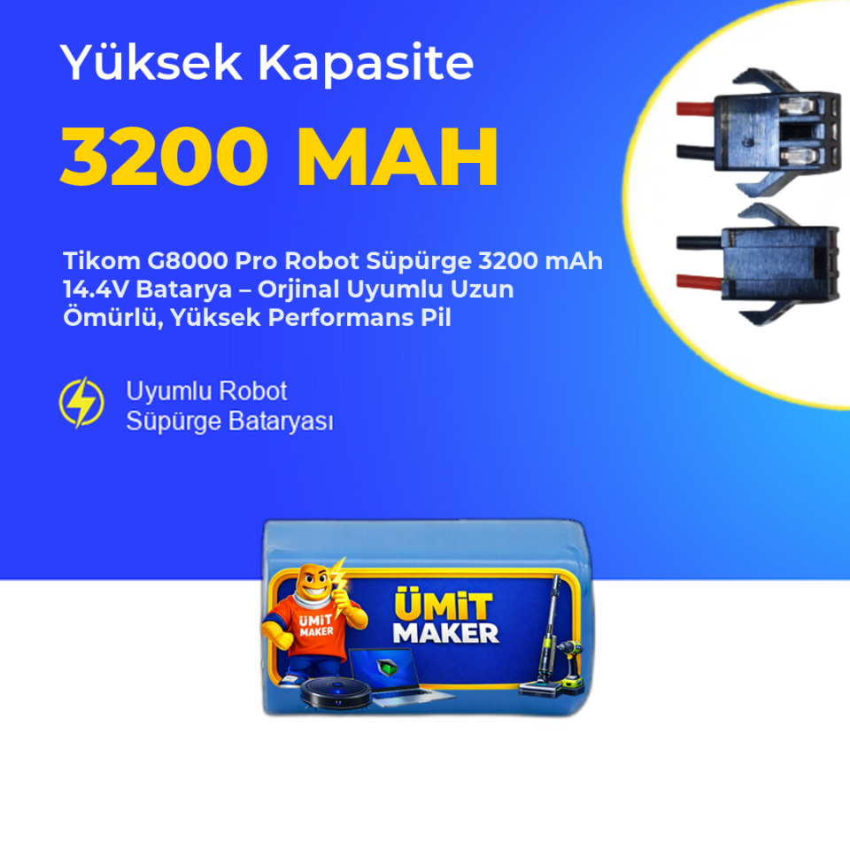 Tikom G8000 Pro Robot Süpürge 3200 mAh 14.4 V  Batarya – Orjinal Uyumlu Uzun Ömürlü, Yüksek Performans Pil