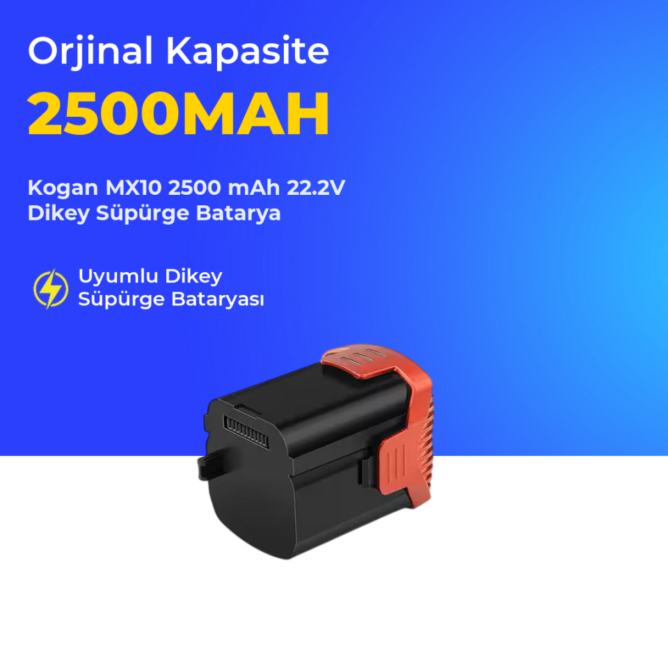 Kogan MX10 2500 mAh 22.2V Dikey Süpürge Batarya