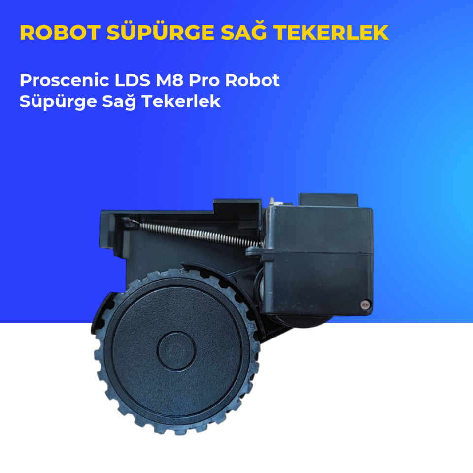 Proscenic LDS M8 Pro Robot Süpürge Sağ Tekerlek