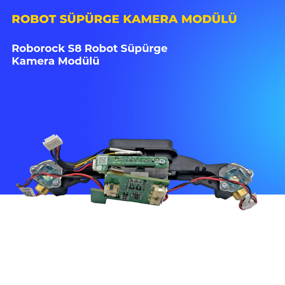 Roborock S8 Robot Süpürge Kamera Modülü