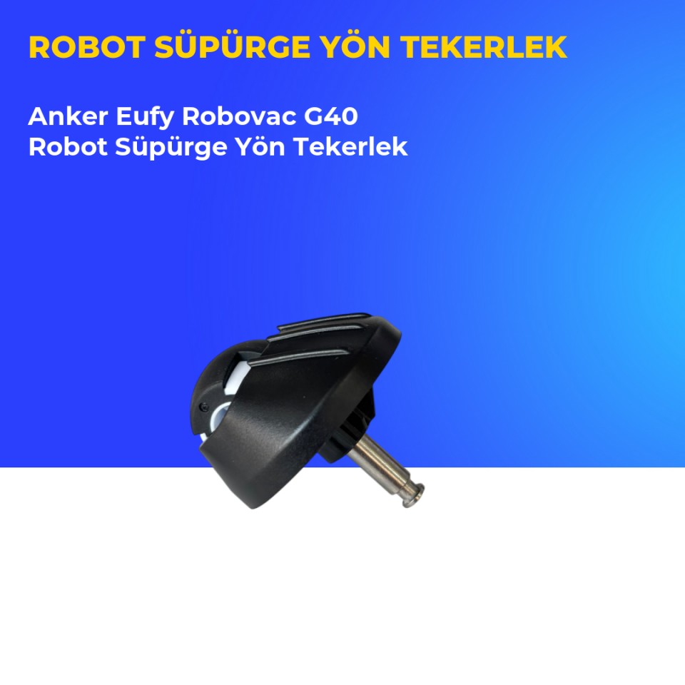 Anker Eufy Robovac G40 Robot Süpürge Yön Tekerlek