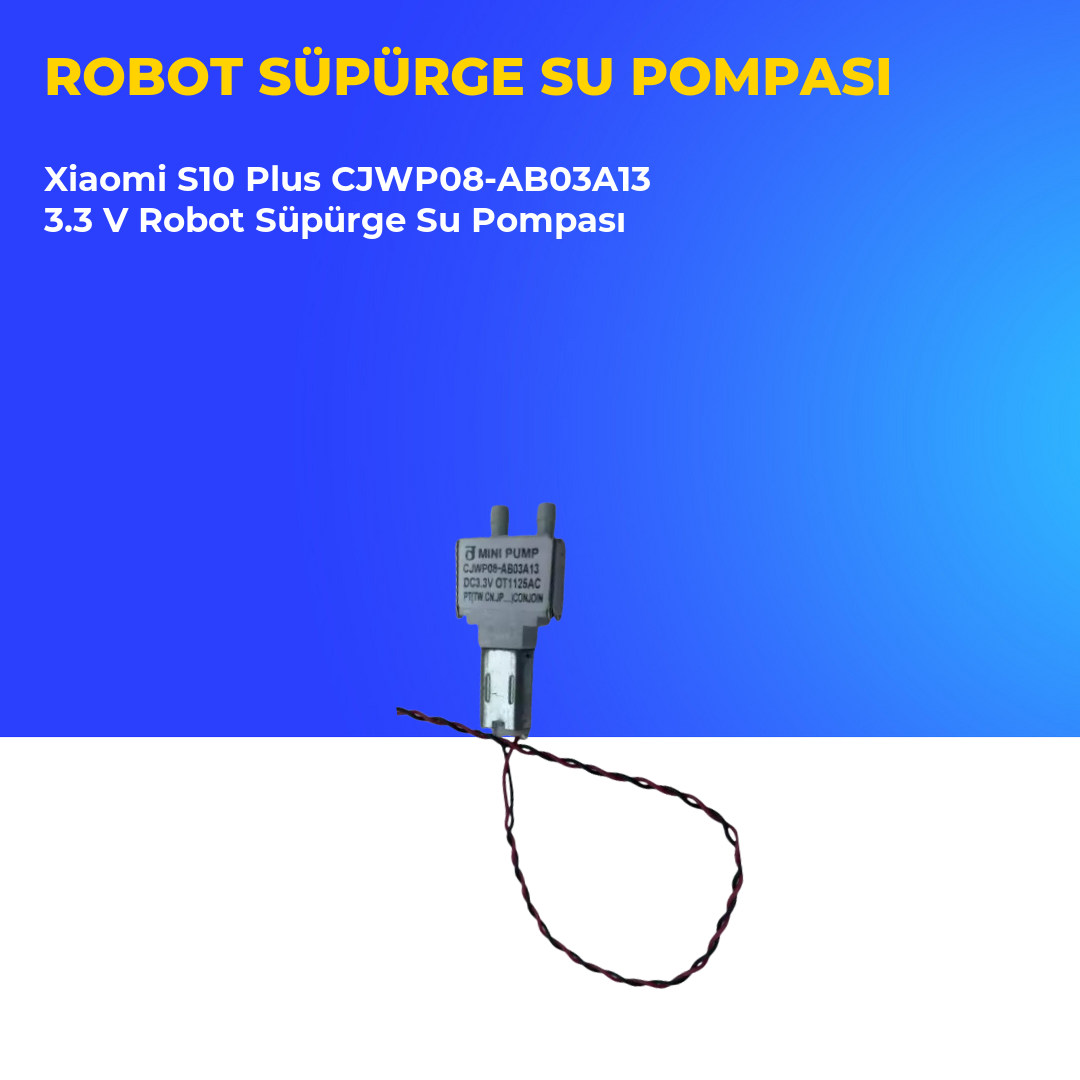 Xiaomi S10 Plus CJWP08-AB03A13 3.3 V Robot Süpürge Su Pompası