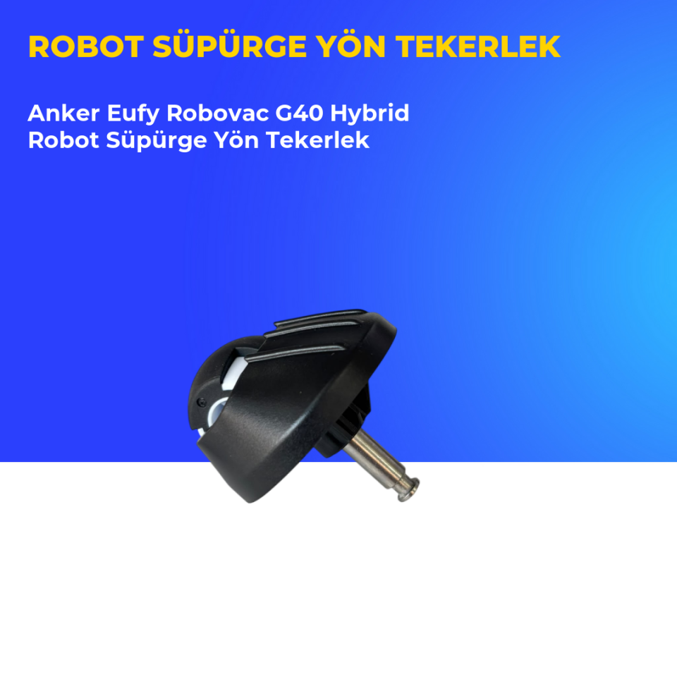 Anker Eufy Robovac G40 Hybrid Robot Süpürge Yön Tekerlek