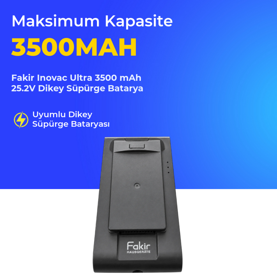 Fakir Inovac Ultra Dikey Süpürge 3500 mAh 25.2V Batarya