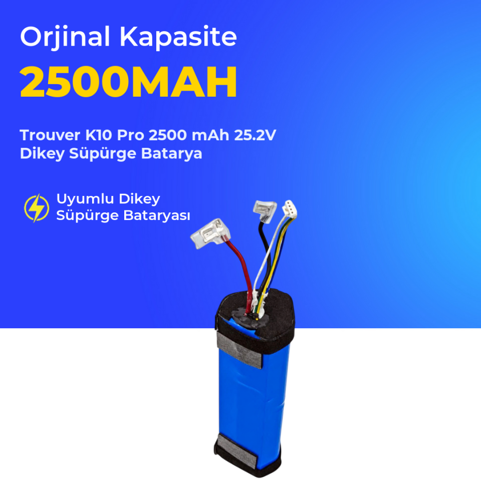 Trouver K10 Pro 2500 mAh 25.2V Dikey Süpürge Batarya