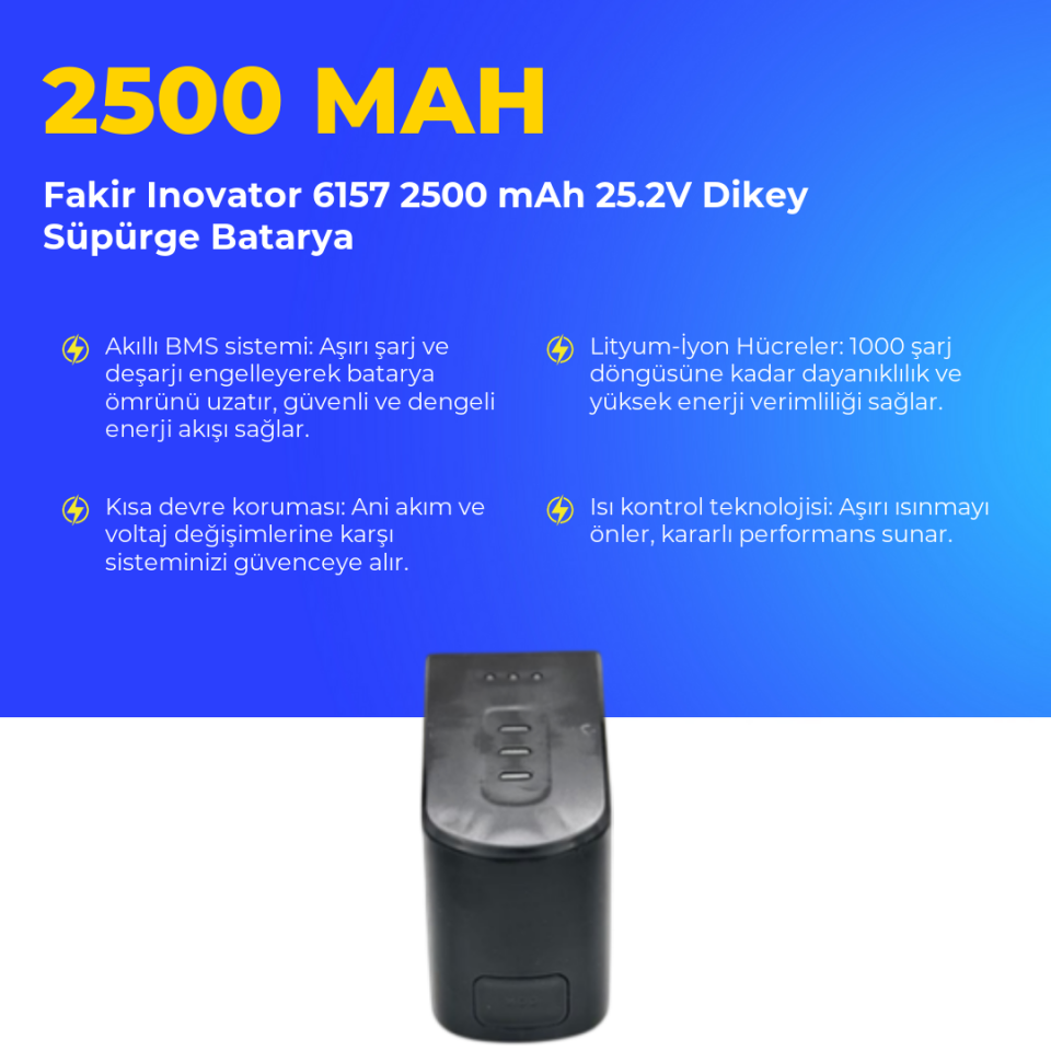 Fakir Inovator 6157 Dikey Süpürge 2500 mAh 25.2V Batarya