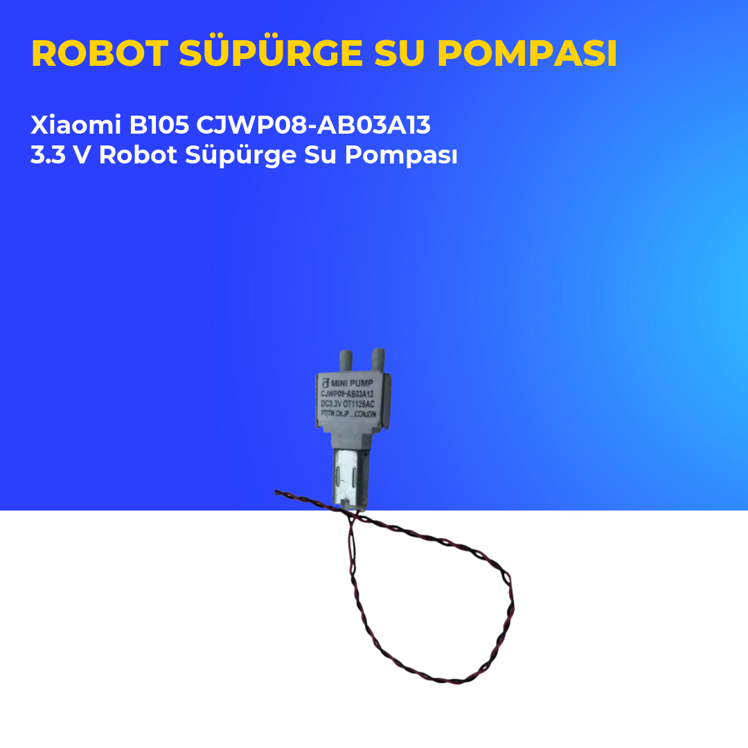 Xiaomi B105 CJWP08-AB03A13 3.3 V Robot Süpürge Su Pompası