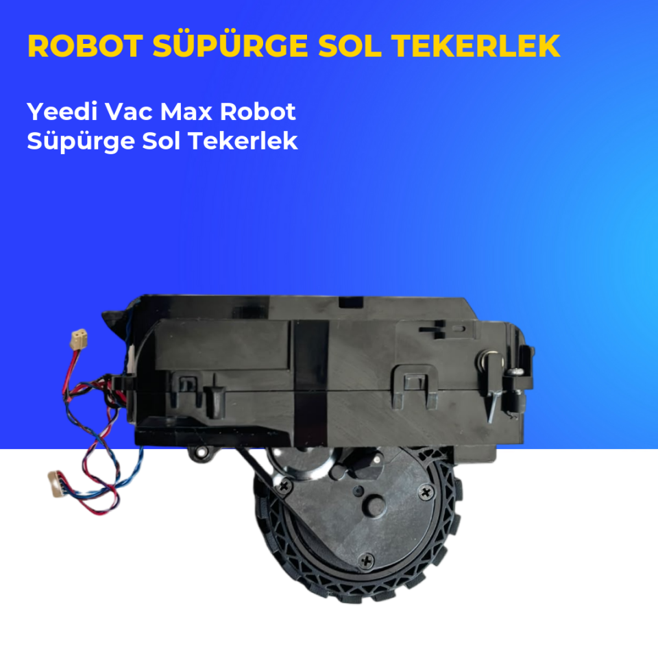 Yeedi Vac Max Robot Süpürge Sol Tekerlek