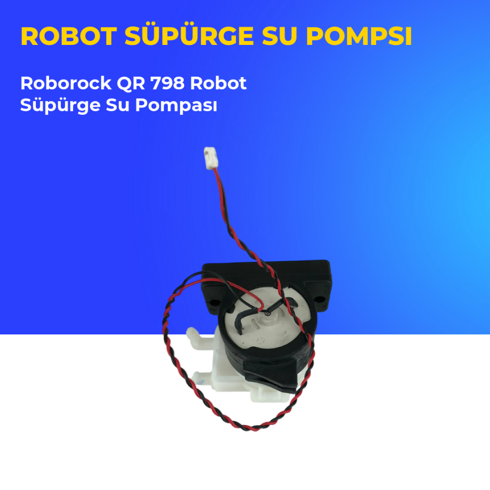 Roborock QR 798 Robot Süpürge Su Pompası