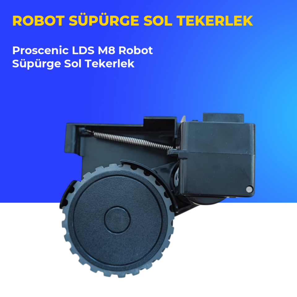 Proscenic LDS M8 Robot Süpürge Sol Tekerlek