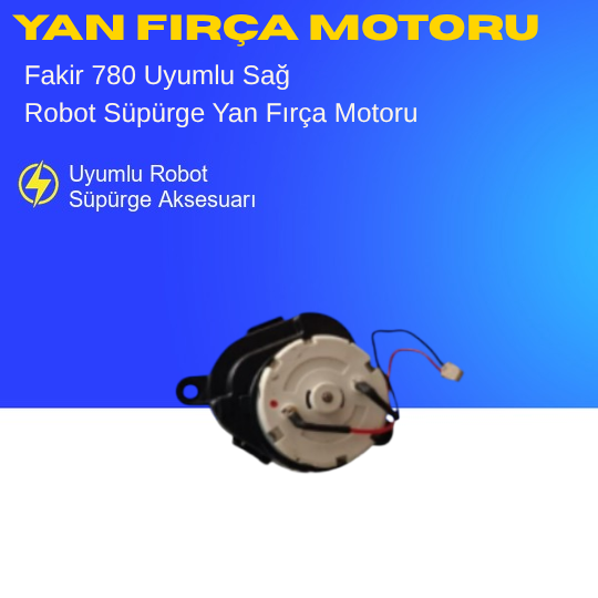 Fakir 780 Uyumlu Sağ Yan Fırça Motoru