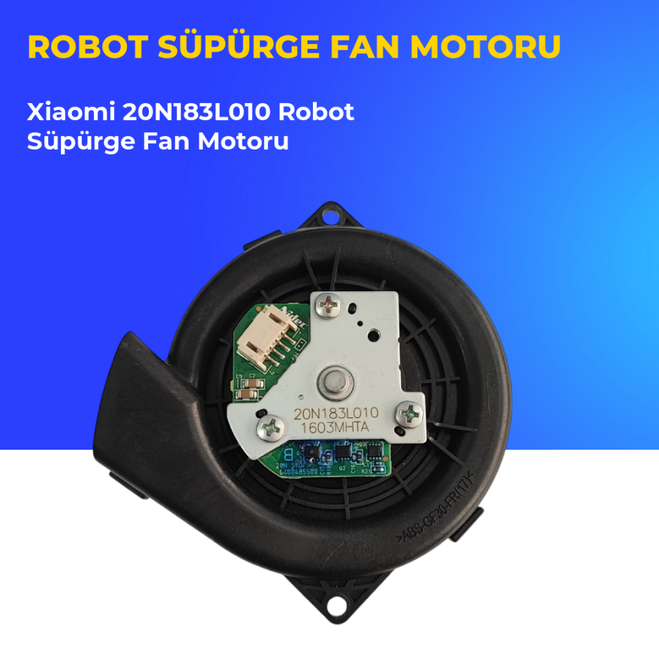 Xiaomi 20N183L010 Robot Süpürge Fan Motoru