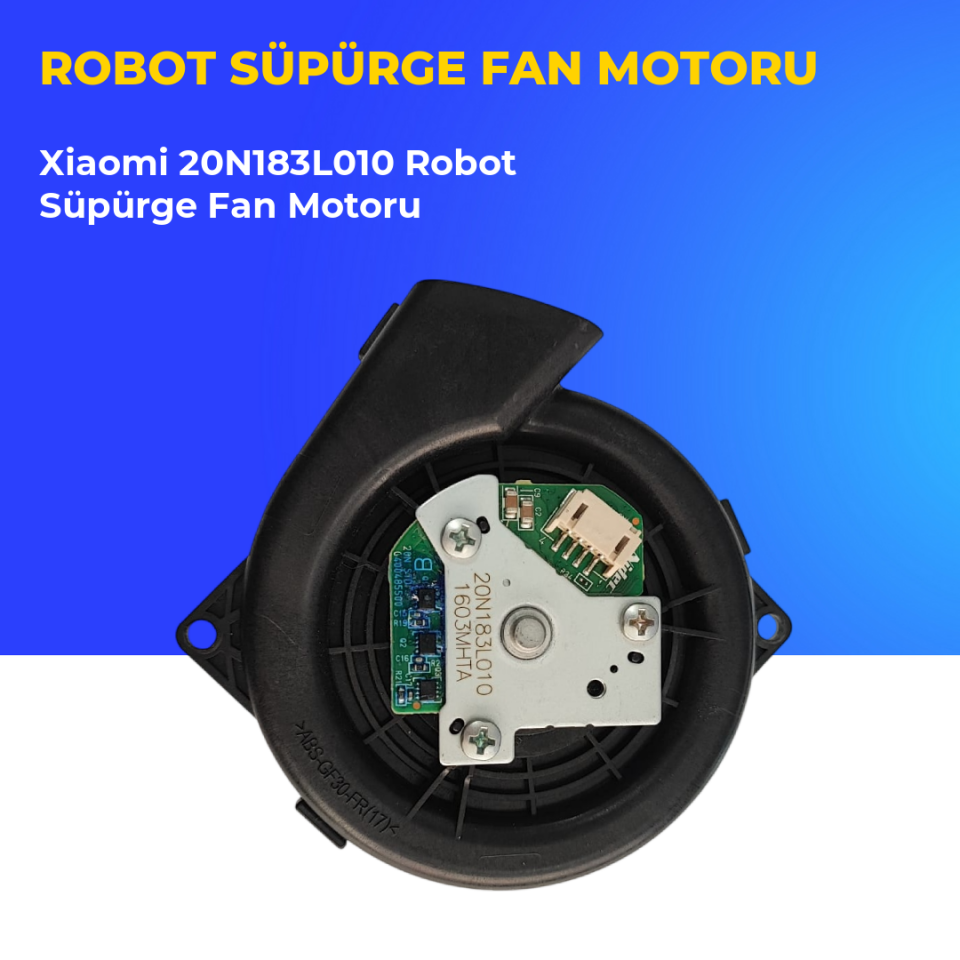 Xiaomi 20N183L010 Robot Süpürge Fan Motoru