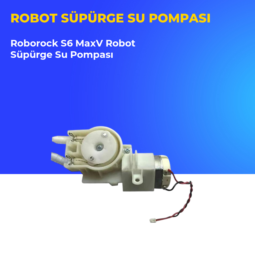 Roborock S6 MaxV Robot Süpürge Su Pompası