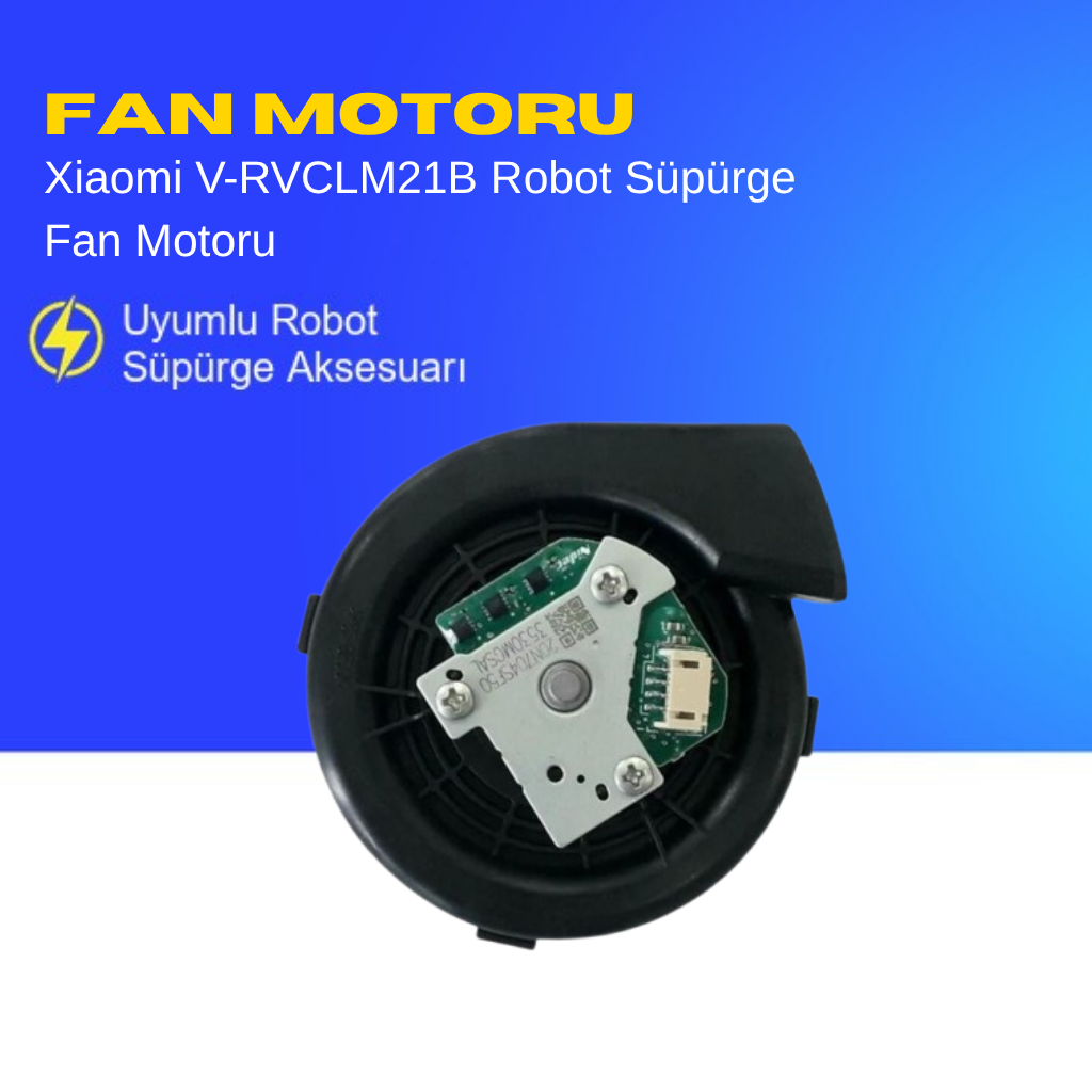 Xiaomi V-RVCLM21B Robot Süpürge Fan Motoru