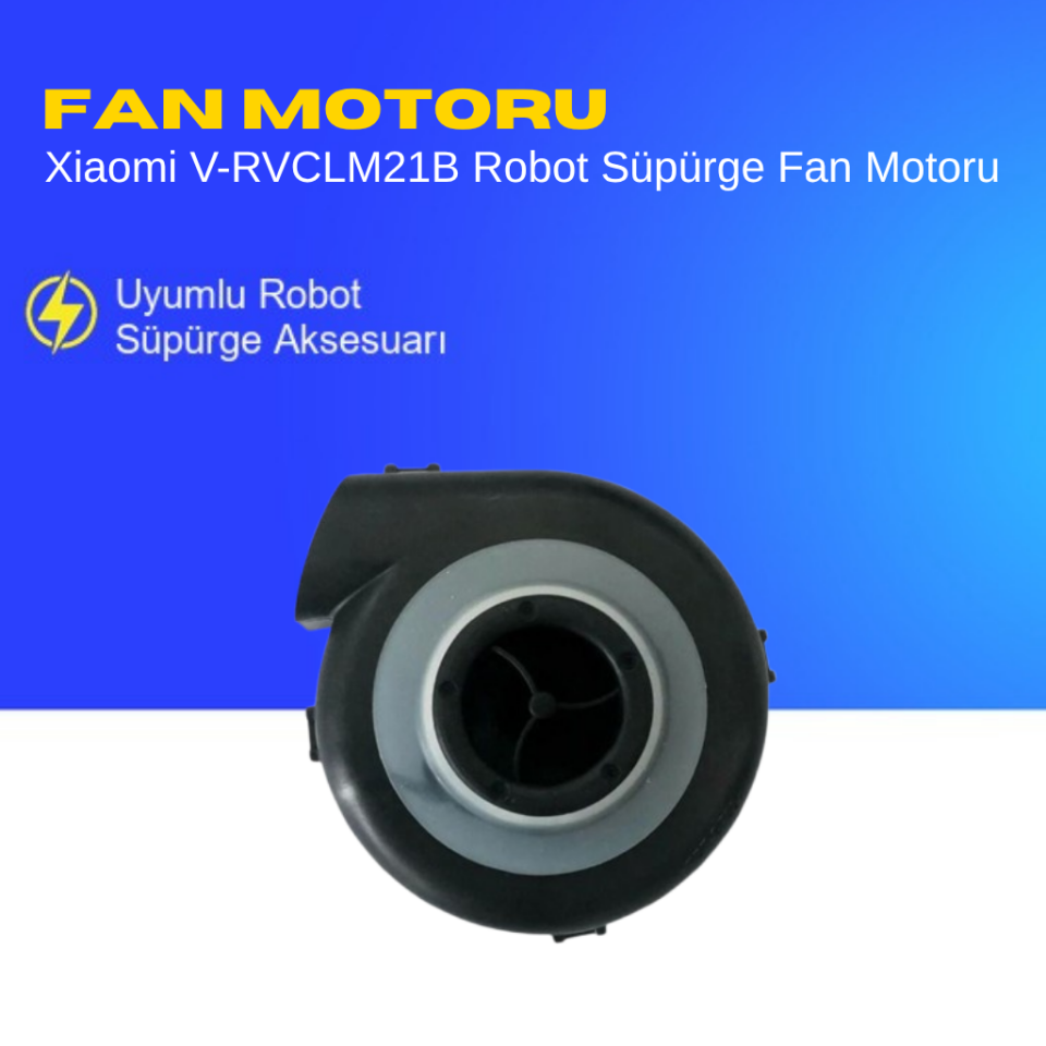 Xiaomi V-RVCLM21B Robot Süpürge Fan Motoru
